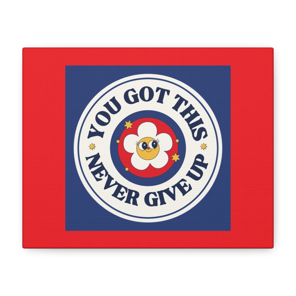 Inspirational Canvas Wall Art - "You Got This, Never Give Up" Motivational Print